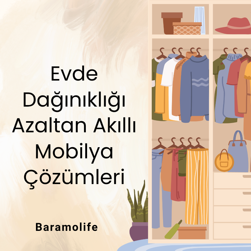 Evdeki Dağınıklığı Azaltan Akıllı Mobilya Çözümleri