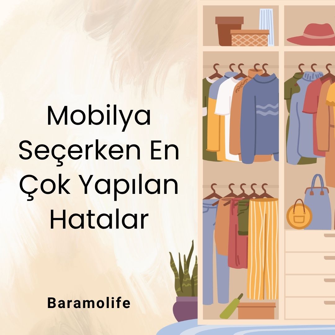 Mobilya Seçerken En Çok Yapılan Hatalar