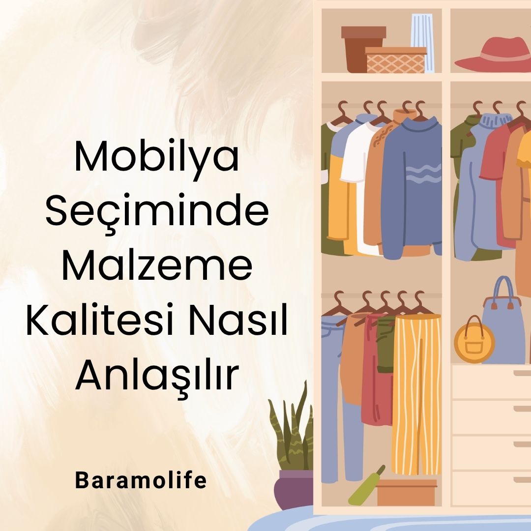Mobilya Seçiminde Malzeme Kalitesi Nasıl Anlaşılır