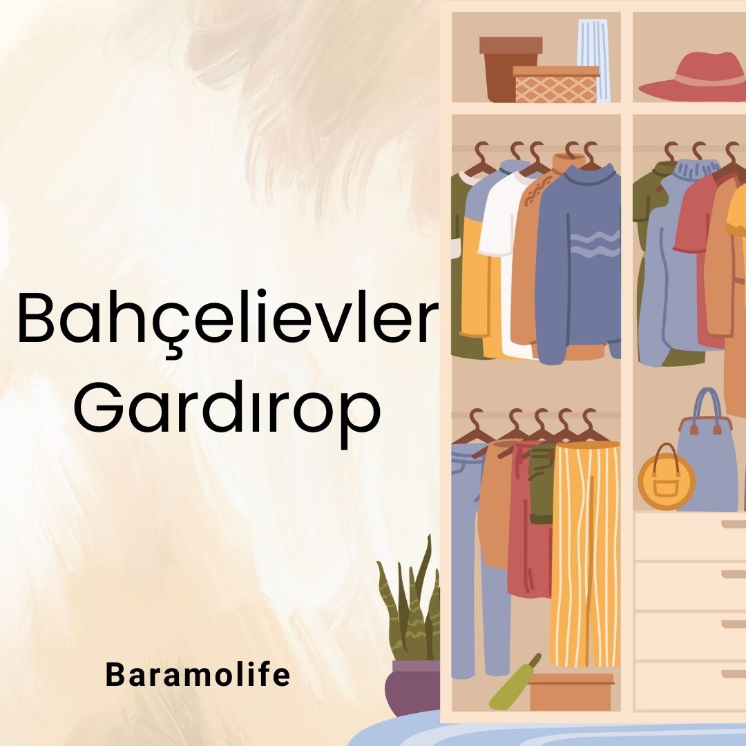Bahçelievler Gardırop