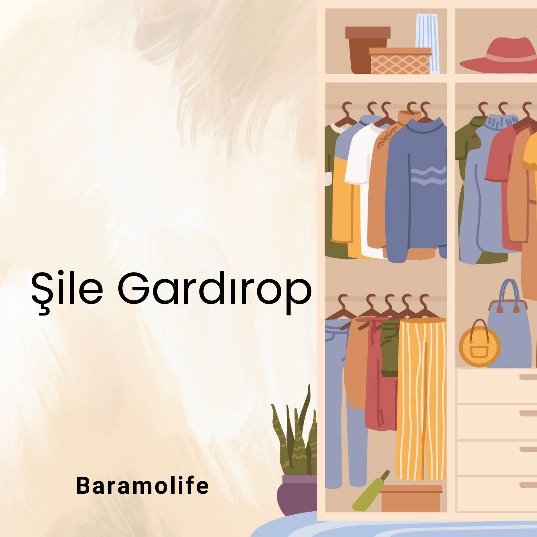 Şile Gardırop